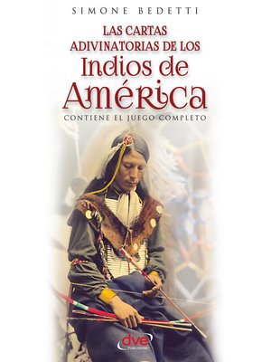 cover image of Las cartas adivinatorias de los indios de América